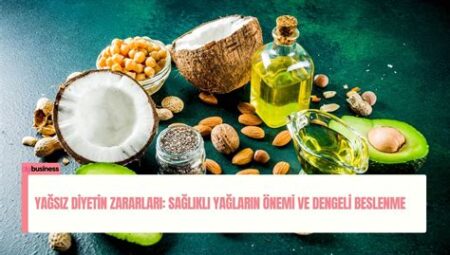 Yağsız Diyetin Zararları ve Faydaları